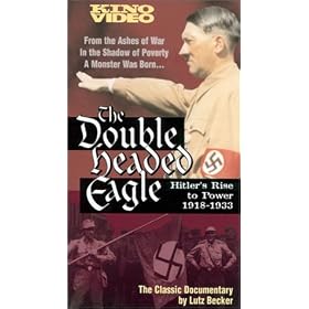 The Double Headed Eagle - Hitler's Rise to Power 1918-1933 [VHS]