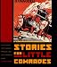 Books : Stories for Little Comrades: Revolutionary Artists and the Making of Early Soviet Children's Books