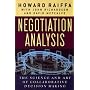 Negotiation Analysis: The Science and Art of Collaborative Decision Making