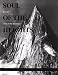 Soul of the Heights: 50 Years Going to the Mountains (Falcon Guides)