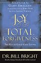 The Joy of Total Forgiveness: The Key to Guilt-Free Living (The Joy of Knowing God, Book 5)