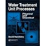 Water Treatment Unit Processes: Physical and Chemical (Civil and Environmental Engineering)