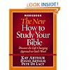 The New How to Study Your Bible Workbook: Discover the Life-Changing Approach to God's Word