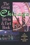 The Great Chicago Trivia & Fact Book (Trivia Fun)