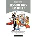 Ils sont fous ces juifs ! : Chroniques insolites et insolentes sur un peuple en ballotage...