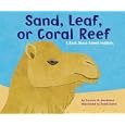 Sand, Leaf, Or Coral Reef: A Book About Animal Habitats (Animal Wise) by  Patricia M. Stockland and Todd Ouren