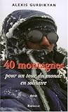 40 montagnes pour un tour du monde en solitaire