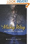 The Milky Way: An Insider's Guide