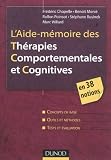 L'Aide-m�moire des Th�rapies comportementales et cognitives - en 38 notions