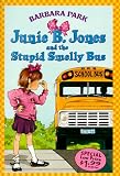 Junie B. Jones and the Stupid Smelly Bus