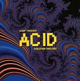 Acid Evolution 1988-2003