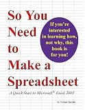 So You Need to Make a Spreadsheet