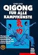 Qigong f�r alle Kampfk�nste