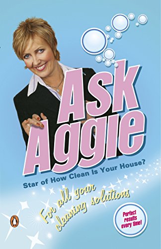 Ask Aggie: The Answer To All Your Cleaning Problems