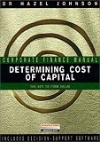 Determining Cost of Capital: The Key to Firm Value (Corporate Finance Manuals)