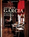 Jacques Garcia: Decorating in the French Style