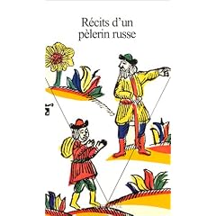 R�cits d'un p�lerin russe