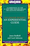 The Celestine Prophecy: An Experiential Guide