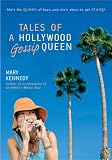 Tales of a Hollywood Gossip Queen