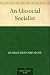 Books : An Unsocial Socialist