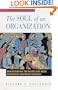 The Soul of an Organization: Understanding the Values That Drive Successful Corporate Cultures