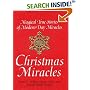 Christmas Miracles: Magical True Stories of Modern-Day Miracles