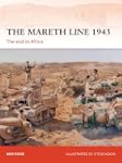 The Mareth Line 1943: The end in Africa