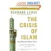 The Crisis of Islam: Holy War and Unholy Terror
