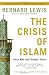 The Crisis of Islam: Holy War and Unholy Terror