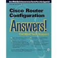Cisco Router Configuration Answers! Certified Tech Support by Inc. Syngress Media