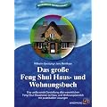 Das gro�e Feng Shui Haus- und Wohnungsbuch: Eine umfassende Darstellung aller wesentlichen Feng-Shui-Situationen im Haus- und Wohnungsbereich mit praktikablen L�sungen