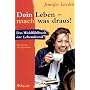 Dein Leben, mach was draus!