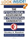 The Psychological Assessment of Presidential Candidates