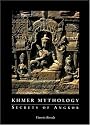 Khmer Mythology: Secrets Of Angkor Wat