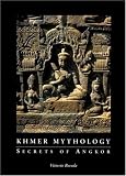Khmer Mythology: Secrets Of Angkor Wat