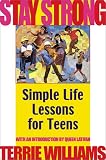 Stay Strong: Simple Life Lessons For Teens