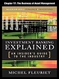 Investment Banking Explained, Chapter 17 - The Business of Asset Management