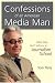 Confessions of an American Media Man: What They Don't Tell You at Journalism School