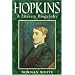 Hopkins: A Literary Biography