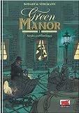 Green Manor: Green Manor 01: M�rder und Gentlemen: Bd 1 - Fabien Vehlmann