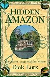 The Hidden Amazon: The Greatest Voyage in Natural History