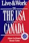 Live & Work in the USA and Canada (The Live & Work Series)