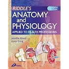 Anatomy and Physiology Applied to Health Professions by Jennifer Rhind and Joyce Greig