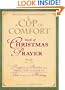 A Cup of Comfort Book of Christmas Prayer: Prayers and Stories that Bring You Closer to God During the Holiday