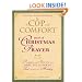 A Cup of Comfort Book of Christmas Prayer: Prayers and Stories that Bring You Closer to God During the Holiday