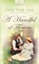 A Handful of Flowers (California Brides Series #1) (Heartsong Presents #688)