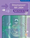 Dreamweaver MX 2004 : right from the start
