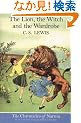 The Lion, the Witch and the Wardrobe (The Chronicles of Narnia)