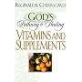 Gods Pathway to Healing: Vitamins and Supplements: �����
