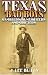 Texas Bad Boys: Gamblers, Gunfighters, and Gritters